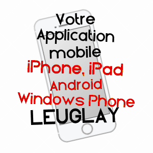 application mobile à LEUGLAY / CôTE-D'OR