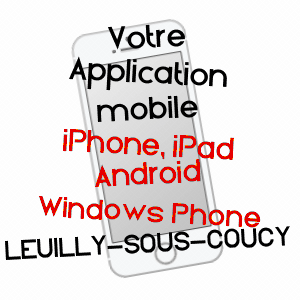 application mobile à LEUILLY-SOUS-COUCY / AISNE