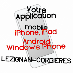 application mobile à LéZIGNAN-CORBIèRES / AUDE