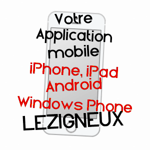 application mobile à LéZIGNEUX / LOIRE