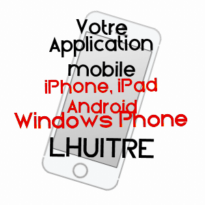 application mobile à LHUîTRE / AUBE