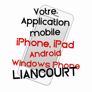 application mobile à LIANCOURT / OISE