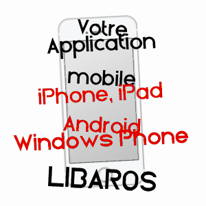 application mobile à LIBAROS / HAUTES-PYRéNéES