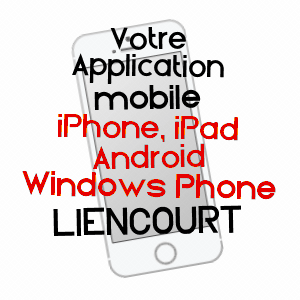 application mobile à LIENCOURT / PAS-DE-CALAIS