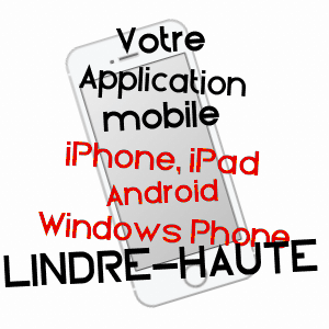 application mobile à LINDRE-HAUTE / MOSELLE