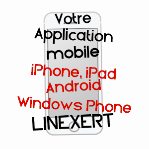 application mobile à LINEXERT / HAUTE-SAôNE