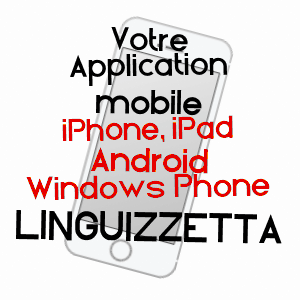 application mobile à LINGUIZZETTA / HAUTE-CORSE