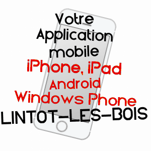 application mobile à LINTOT-LES-BOIS / SEINE-MARITIME