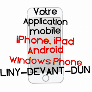 application mobile à LINY-DEVANT-DUN / MEUSE