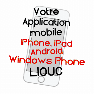 application mobile à LIOUC / GARD