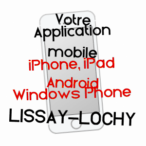 application mobile à LISSAY-LOCHY / CHER