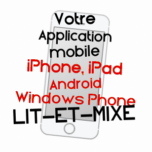 application mobile à LIT-ET-MIXE / LANDES