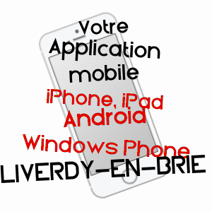 application mobile à LIVERDY-EN-BRIE / SEINE-ET-MARNE