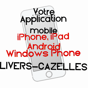 application mobile à LIVERS-CAZELLES / TARN