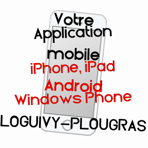 application mobile à LOGUIVY-PLOUGRAS / CôTES-D'ARMOR