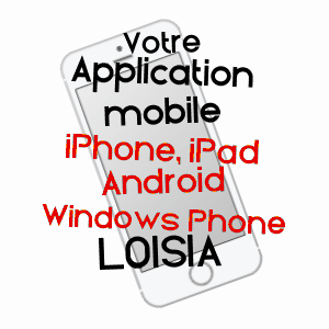 application mobile à LOISIA / JURA