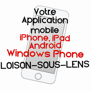 application mobile à LOISON-SOUS-LENS / PAS-DE-CALAIS