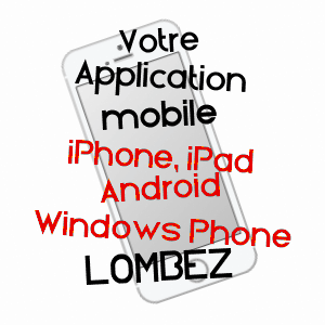 application mobile à LOMBEZ / GERS