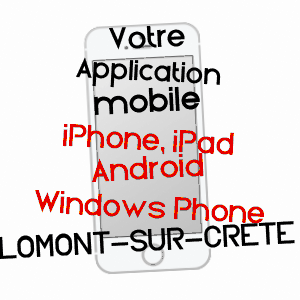 application mobile à LOMONT-SUR-CRêTE / DOUBS