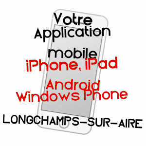 application mobile à LONGCHAMPS-SUR-AIRE / MEUSE