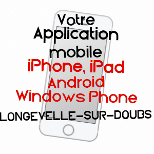 application mobile à LONGEVELLE-SUR-DOUBS / DOUBS