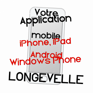 application mobile à LONGEVELLE / HAUTE-SAôNE