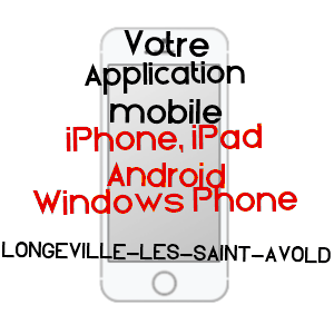 application mobile à LONGEVILLE-LèS-SAINT-AVOLD / MOSELLE