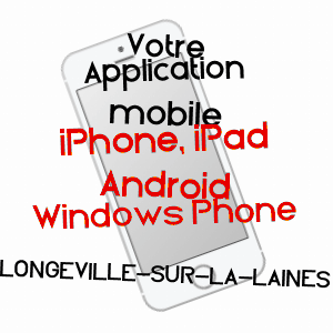 application mobile à LONGEVILLE-SUR-LA-LAINES / HAUTE-MARNE