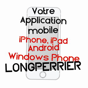 application mobile à LONGPERRIER / SEINE-ET-MARNE