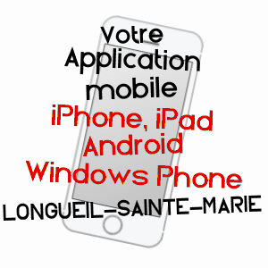 application mobile à LONGUEIL-SAINTE-MARIE / OISE