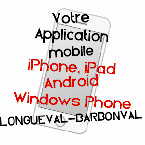 application mobile à LONGUEVAL-BARBONVAL / AISNE