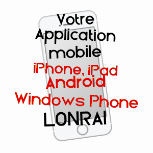 application mobile à LONRAI / ORNE