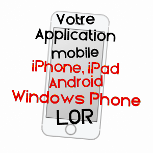 application mobile à LOR / AISNE