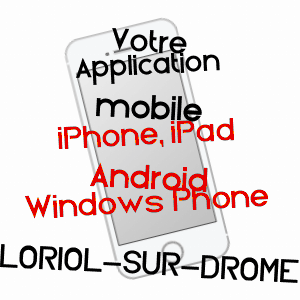 application mobile à LORIOL-SUR-DRôME / DRôME