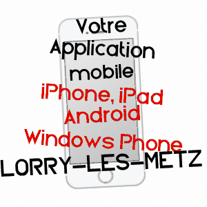 application mobile à LORRY-LèS-METZ / MOSELLE