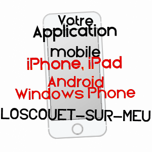 application mobile à LOSCOUëT-SUR-MEU / CôTES-D'ARMOR