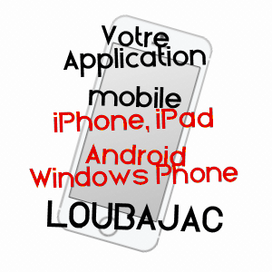 application mobile à LOUBAJAC / HAUTES-PYRéNéES