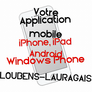application mobile à LOUBENS-LAURAGAIS / HAUTE-GARONNE