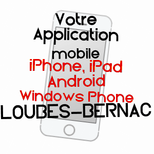 application mobile à LOUBèS-BERNAC / LOT-ET-GARONNE