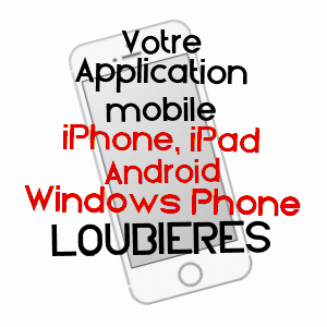 application mobile à LOUBIèRES / ARIèGE