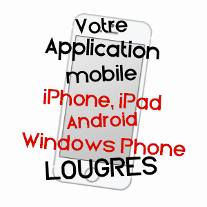 application mobile à LOUGRES / DOUBS
