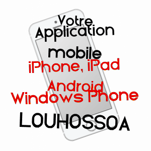 application mobile à LOUHOSSOA / PYRéNéES-ATLANTIQUES