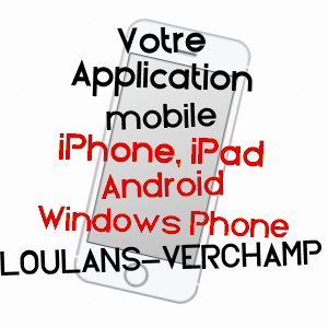 application mobile à LOULANS-VERCHAMP / HAUTE-SAôNE