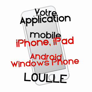 application mobile à LOULLE / JURA