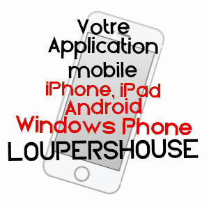 application mobile à LOUPERSHOUSE / MOSELLE