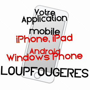 application mobile à LOUPFOUGèRES / MAYENNE