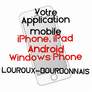 application mobile à LOUROUX-BOURBONNAIS / ALLIER