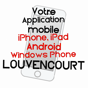 application mobile à LOUVENCOURT / SOMME