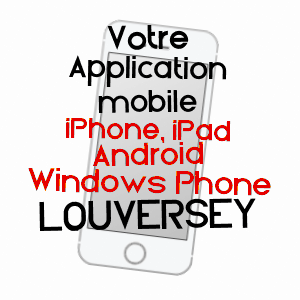 application mobile à LOUVERSEY / EURE