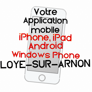 application mobile à LOYE-SUR-ARNON / CHER